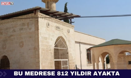 Bu Medrese 812 Yıldır Ayakta