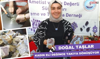 Doğal Taşlar Kadın Eli Değince Takıya Dönüşüyor