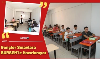 Gençler Sınavlara BURSEM İle Hazırlanıyor