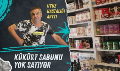 Uyuz Hastalığı Arttı, Kükürt Sabunu Yok Satıyor