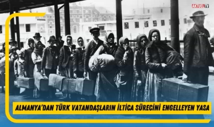 Almanya’dan Türk Vatandaşların İltica Sürecini Engelleyen Yasa