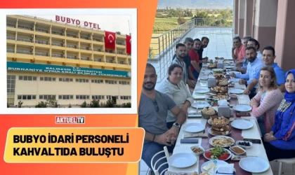 BUBYO İdari Personeli Kahvaltıda Buluştu