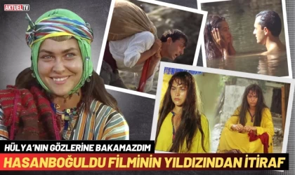 Hasanboğuldu Filminin Yıldızından Hülya Avşar İtirafı