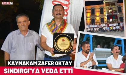Kaymakam Zafer Oktay Sındırgı'ya Veda Etti