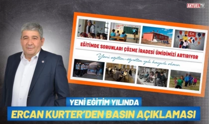 Yeni Eğitim Yılında Ercan Kurter’den Basın Açıklaması