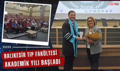 Balıkesir Tıp Fakültesi Akademik Yılı Başladı