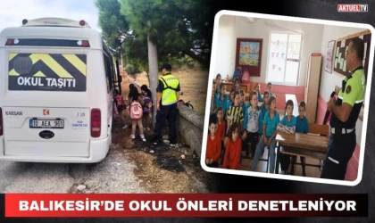 Balıkesir’de Okul Önleri Denetleniyor