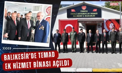 Balıkesir’de TEMAD Ek Hizmet Binası Açıldı