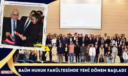 BAÜN Hukuk Fakültesinde Yeni Dönem Başladı