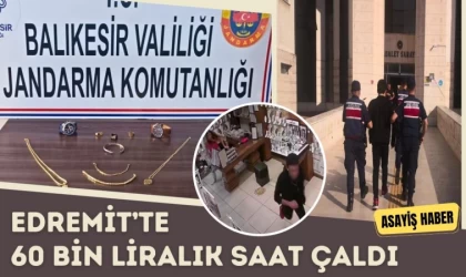 Edremit’te 60 Bin Liralık Saat Çalındı