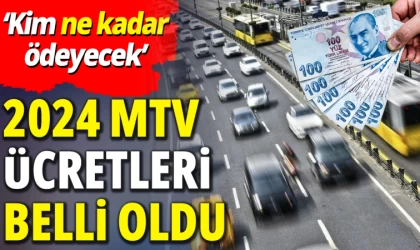 2024'te Ne Kadar MTV Ödeneceği Belli Oldu