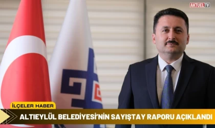 Altıeylül Sayıştay Raporu Açıklandı