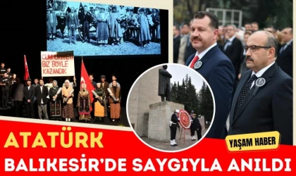 Atatürk Balıkesir’de Saygıyla Anıldı