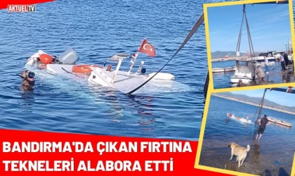 Bandırma'da Çıkan Fırtına Tekneleri Alabora Etti