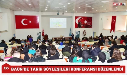 BAÜN’de Tarih Söyleşileri Konferansı Düzenlendi