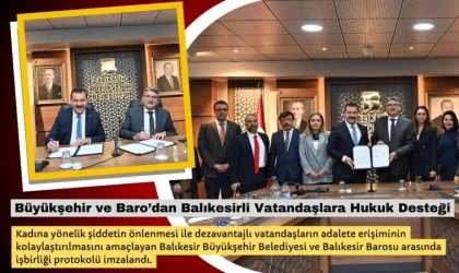 Büyükşehir ve Baro’dan Balıkesirli Vatandaşlara Hukuk Desteği