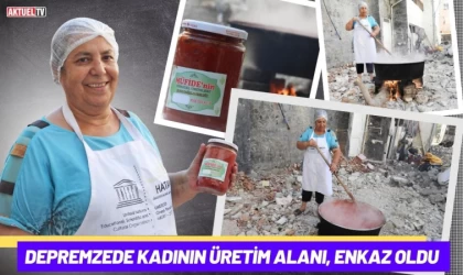 Depremzede Kadının Üretim Alanı, Enkaz Oldu