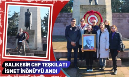 Balıkesir CHP Teşkilatı İsmet İnönü’yü Andı