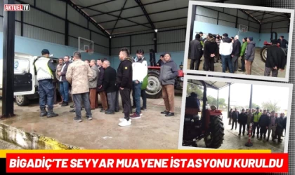 Bigadiç’te Seyyar Muayene İstasyonu Kuruldu