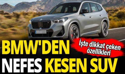 BMW'den Nefes Kesen SUV’un Özellikleri