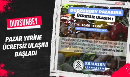Dursunbey Pazarına Ücretsiz Ulaşım Başladı
