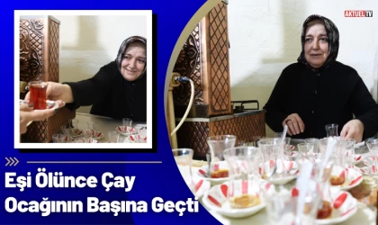 Eşi Ölünce Çay Ocağının Başına Geçti