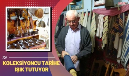 Koleksiyoncu Tarihe Işık Tutuyor