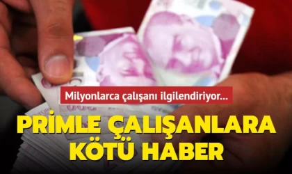 Primle Çalışanlara Kötü Haber