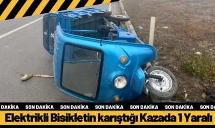 Elektrikli Bisikletin karıştığı Kazada 1 Yaralı