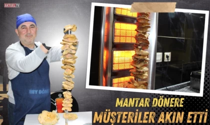 Mantar döner oldu, müşteriler sıraya girdi