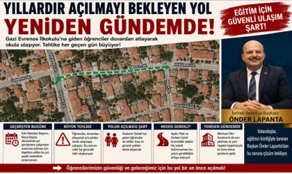 YILLARDIR AÇILMAYI BEKLEYEN YOL YENİDEN GÜNDEMDE