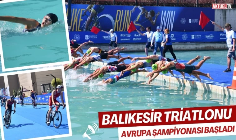 Balıkesir Triatlonu Avrupa Şampiyonası Başladı