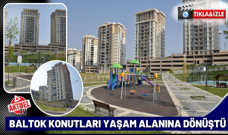 Baltok Karesi Konutları Yaşam Alanına Dönüştü