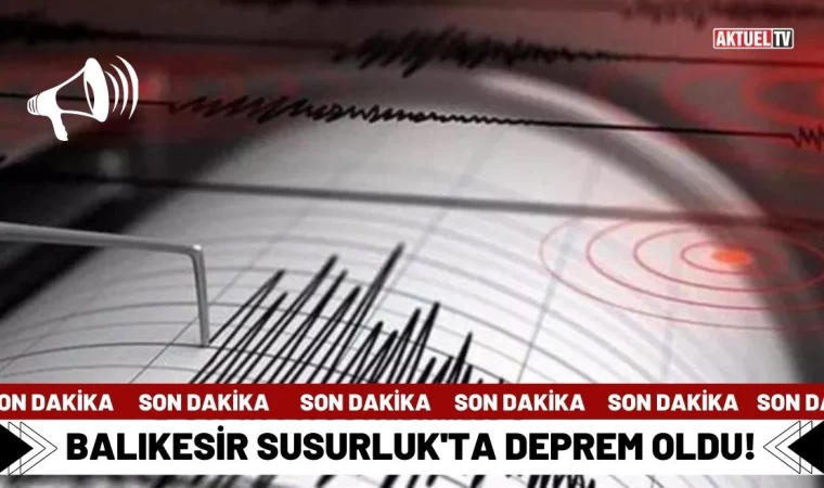 Balıkesir’de Deprem Oldu