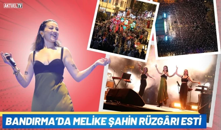 Bandırma’da Melike Şahin Rüzgârı Esti