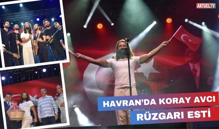 Havran’da Koray Avcı Rüzgarı Esti