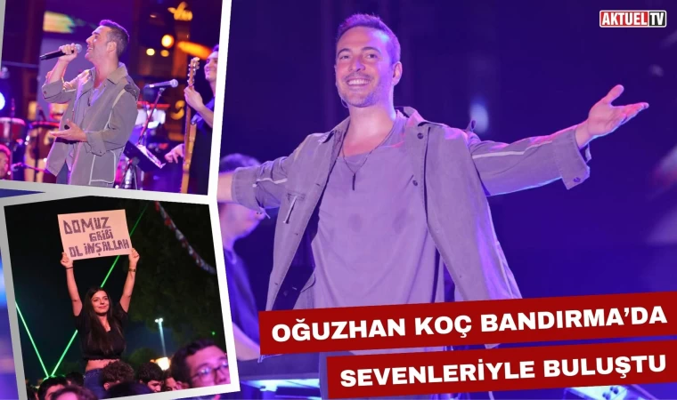 Oğuzhan Koç Bandırma’da Sevenleriyle Buluştu