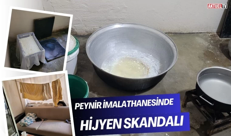 Peynir İmalathanesinde Hijyen Skandalı