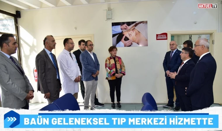 BAÜN Geleneksel Tıp Merkezi Hizmette