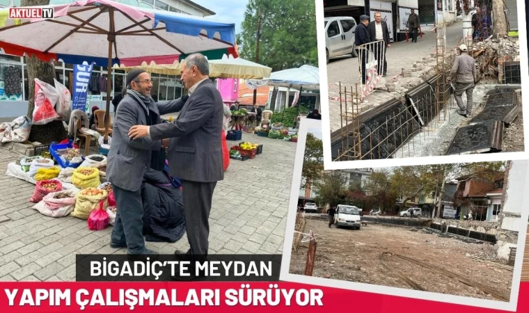 Bigadiç’te Meydan Yapım Çalışmaları Sürüyor