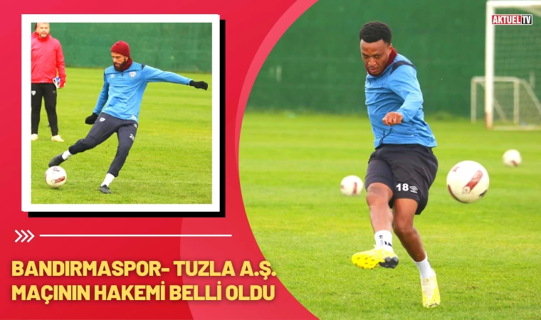 Bandırmaspor- Tuzla A.Ş.Maçının Hakemi Belli Oldu
