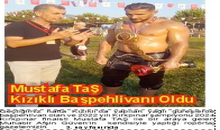 Mustafa TAŞ Kızıklı Başpehlivanı Oldu