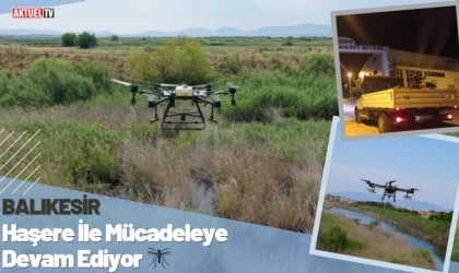Balıkesir Haşere İle Mücadeleye Devam Ediyor 