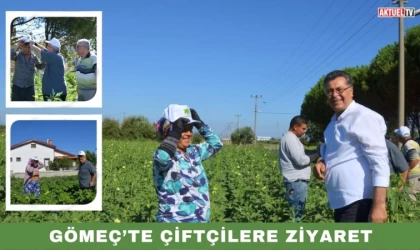 Gömeç’te Çiftçilere Ziyaret