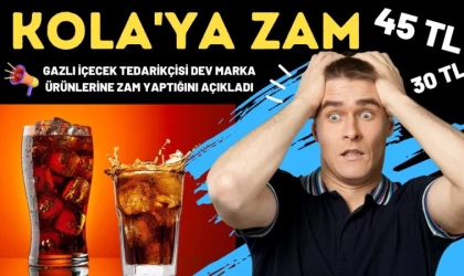 Zam Yağmuruna Bugün ‘Kola’ Yakalandı !