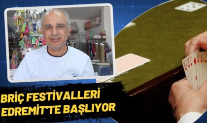 Briç Festivalleri Edremit'te Başlıyor