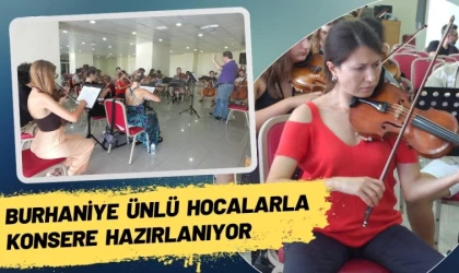 Burhaniye Ünlü Hocalarla Konsere Hazırlanıyor