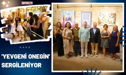 Çaykovski "Yevgeni Onegin” Ayvalık’ta Sergileniyor