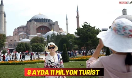 8 Ayda 11 Milyon Yabancı Turist