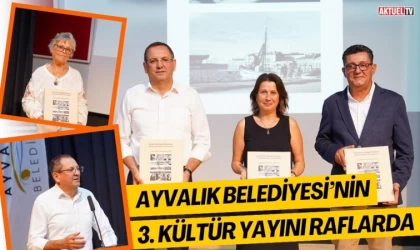 Ayvalık Belediyesi’nin 3. Kültür Yayını Raflarda